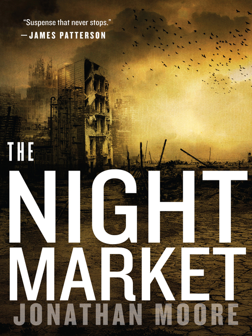 Title details for The Night Market by Jonathan Moore - Available